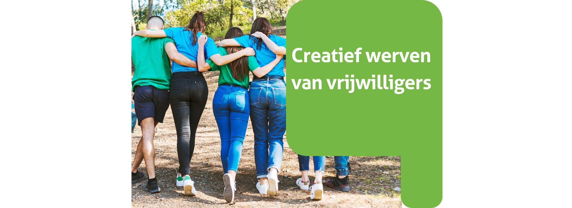 Creatief werven van vrijwilligers