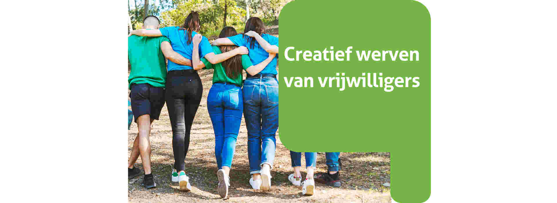 Creatief werven van vrijwilligers