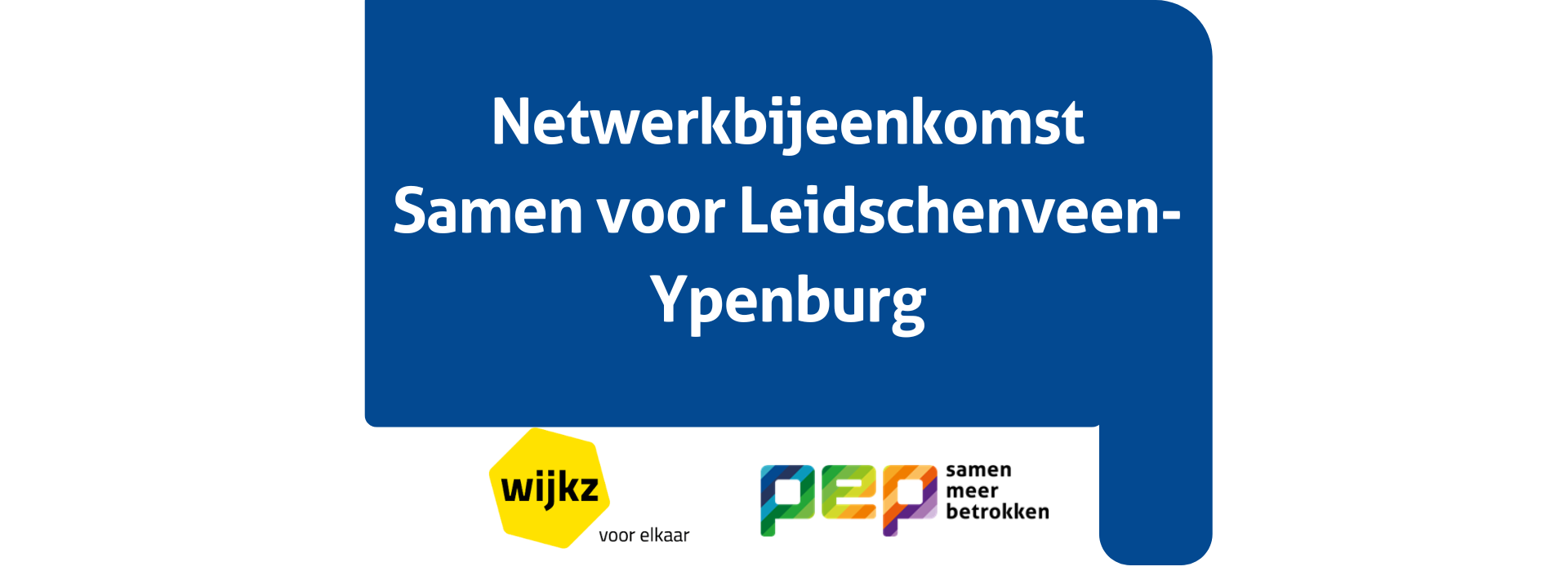 Netwerkbijeenkomst Samen voor Leidschenveen-Ypenburg