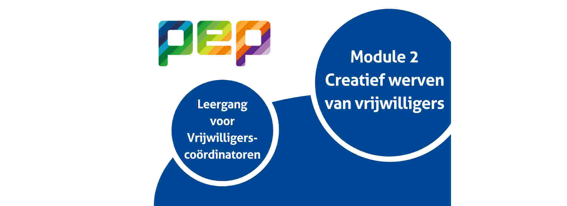 Module 2: Creatief werven van vrijwilligers