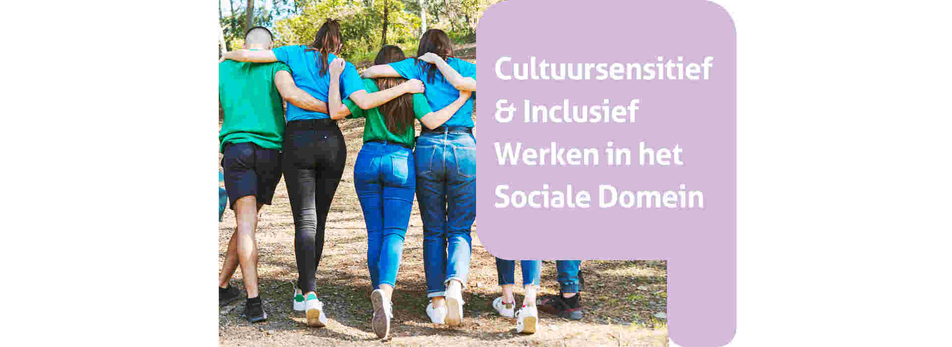 Cultuursensitief & Inclusief Werken in het Sociale Domein