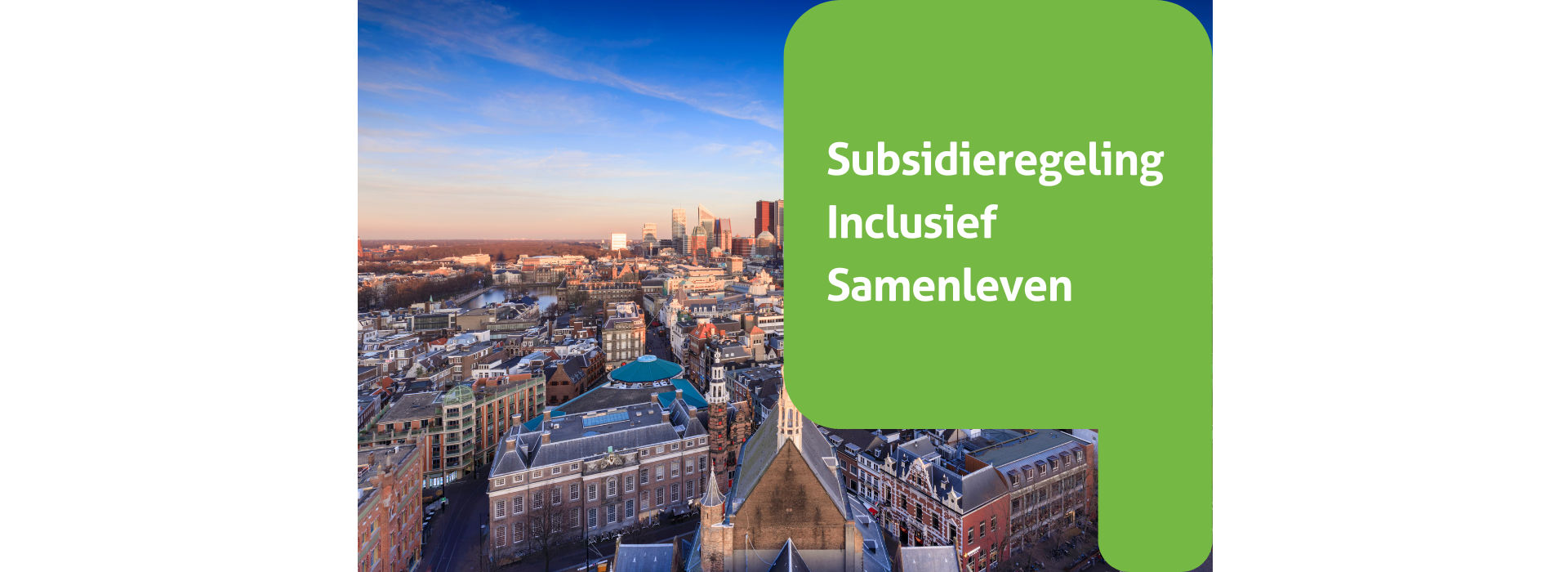 Subsidie aanvragen voor de subsidieregeling  Inclusief Samenleven