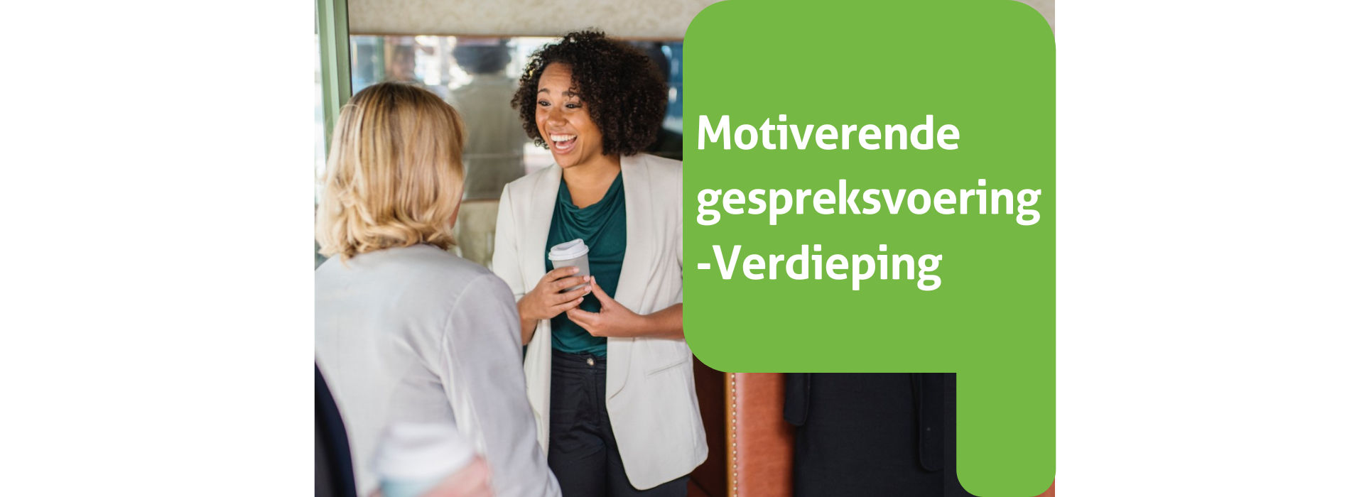 Motiverende Gespreksvoering (Verdieping) 