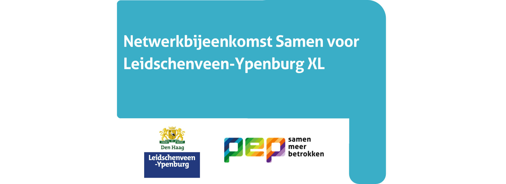 Netwerkbijeenkomst Samen voor Leidschenveen-Ypenburg XL