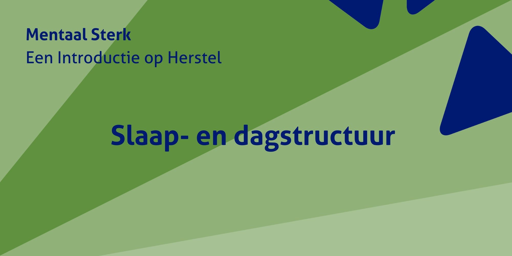Mentaal sterk: Slaap- en dagstructuur