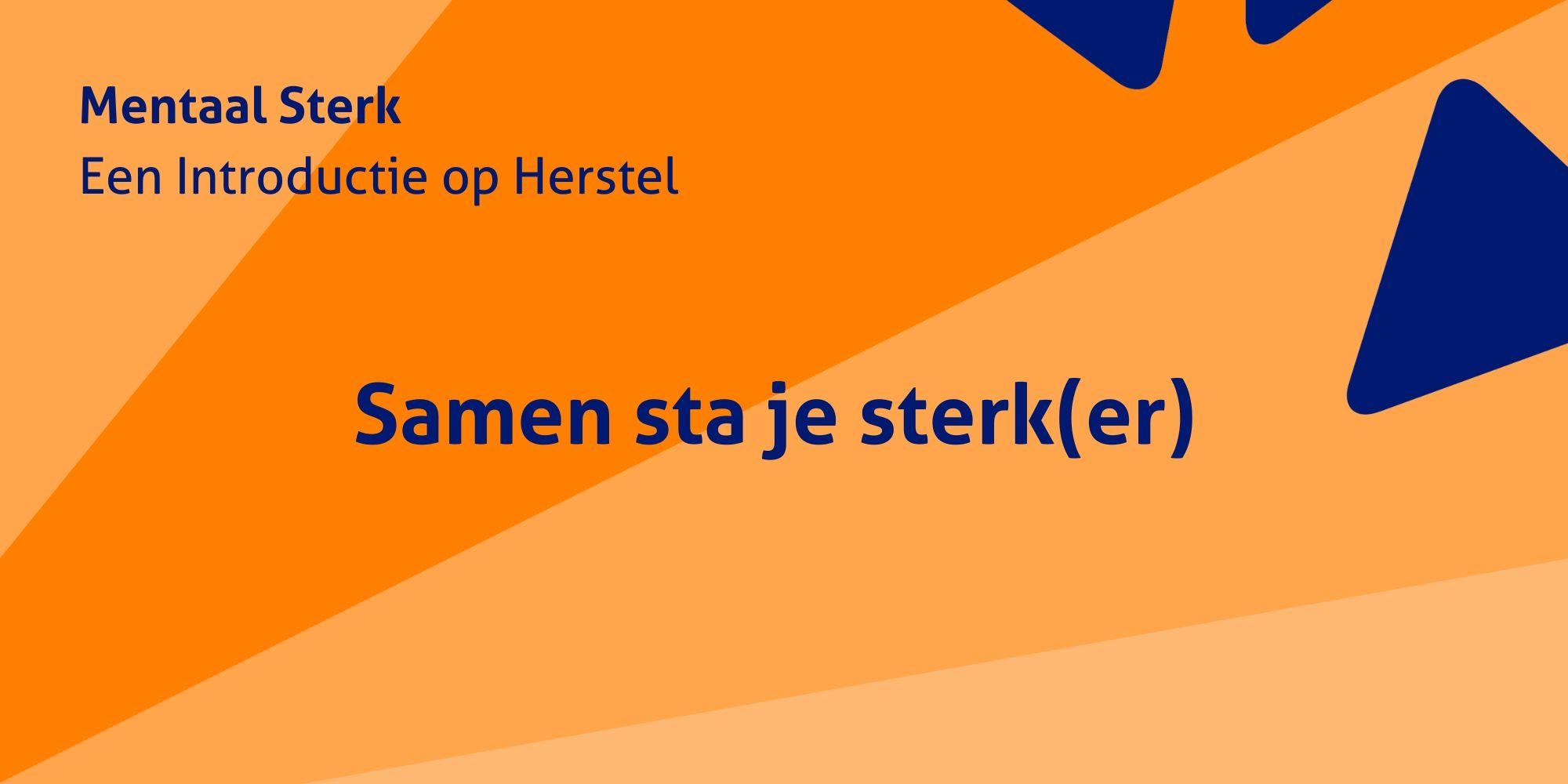 Mentaal sterk: Samen sta je sterk(er)