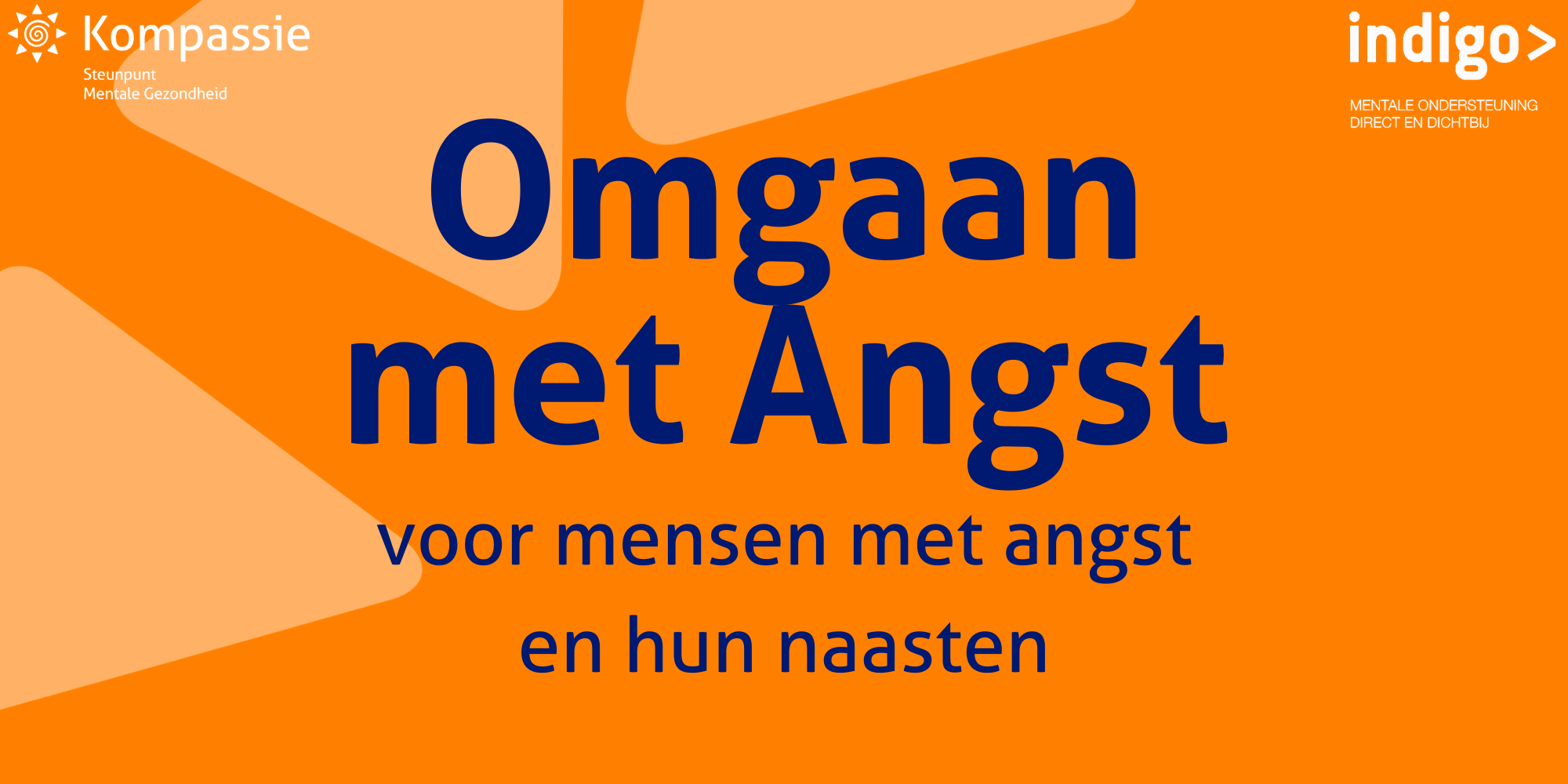 Omgaan met Angst: Voor mensen met angst en hun naasten