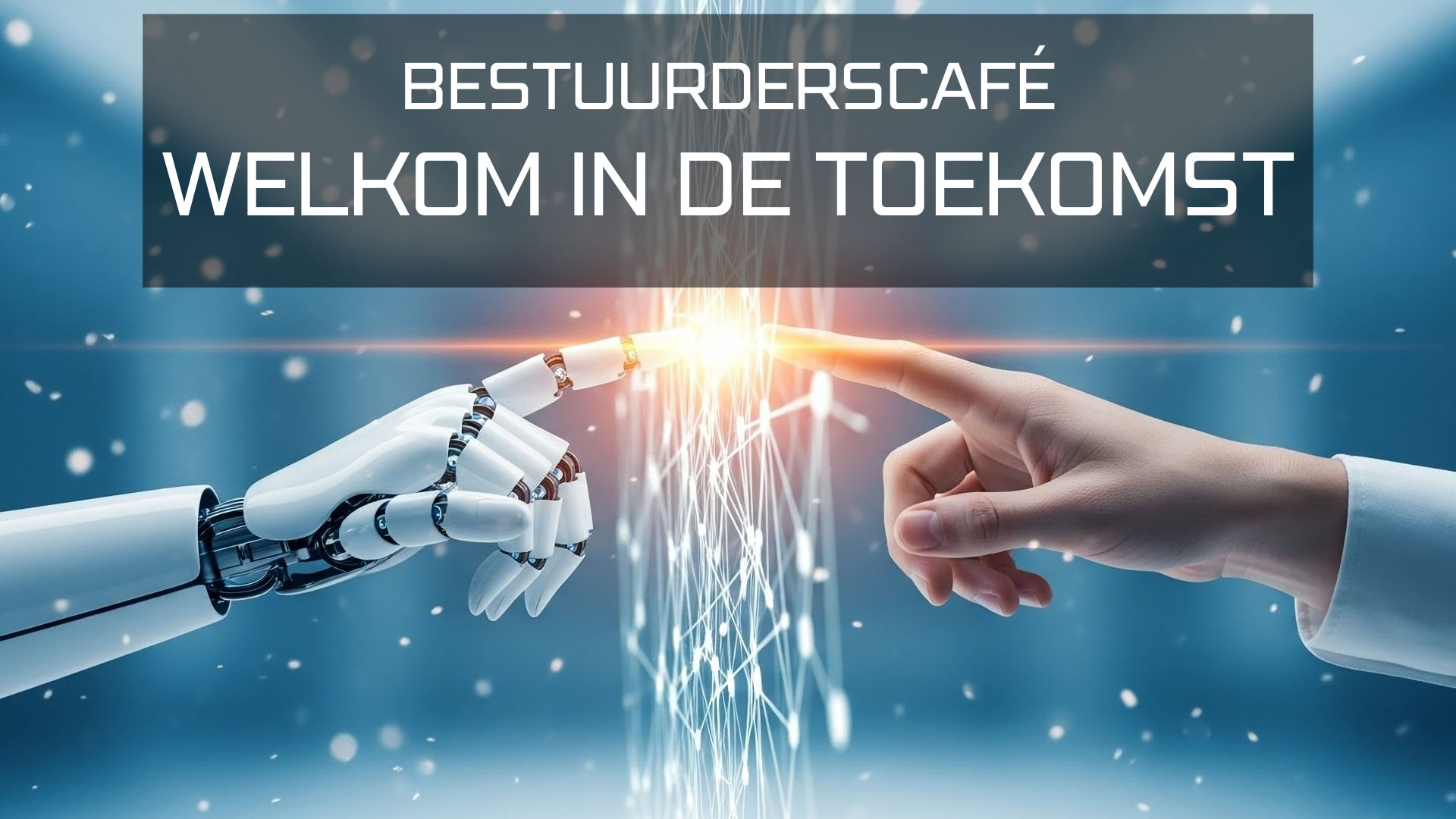 Bestuurderscafé - Welkom in de toekomst!