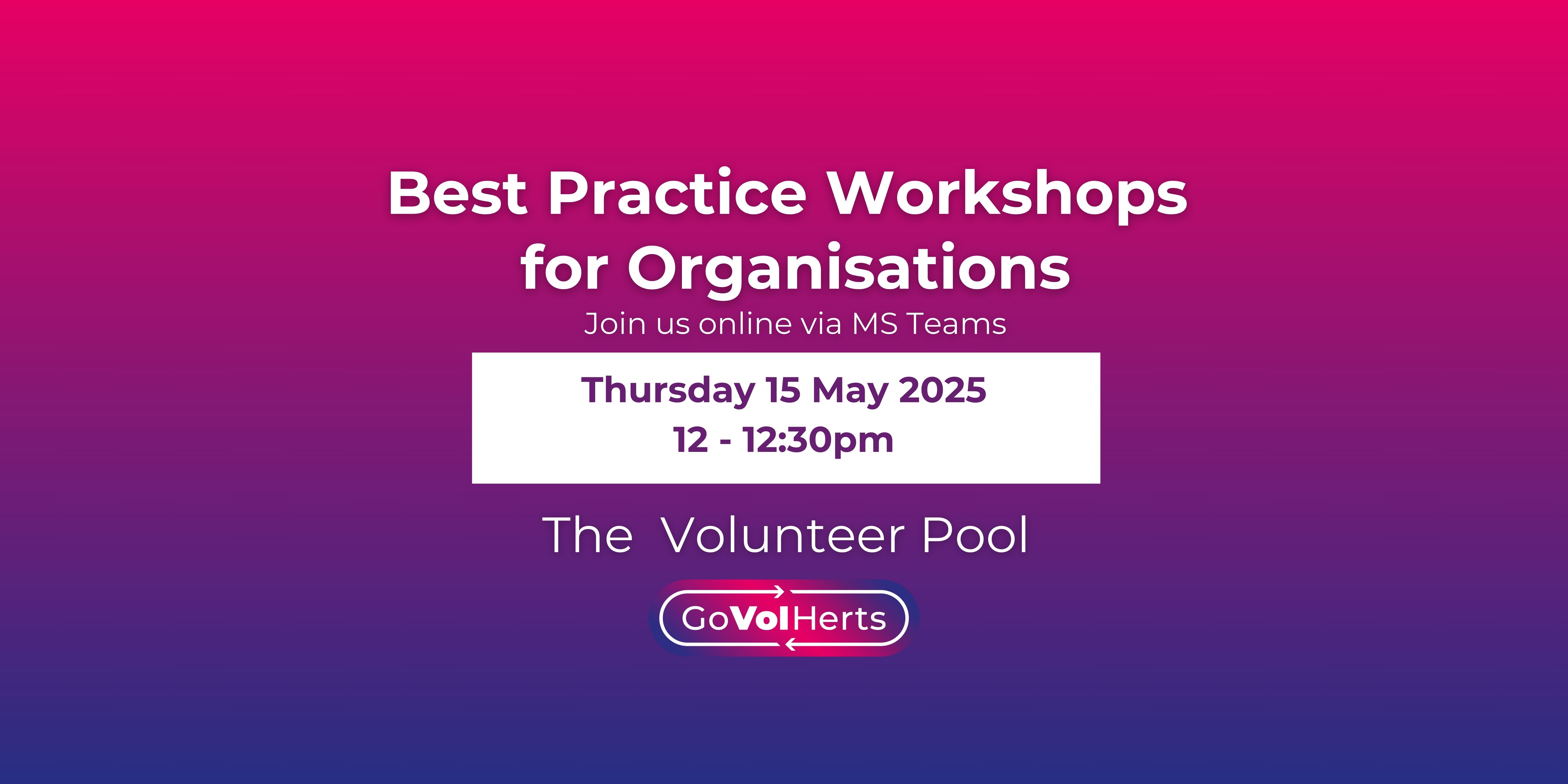 Best Practice Workshop for Organisations - Volunteer Pool