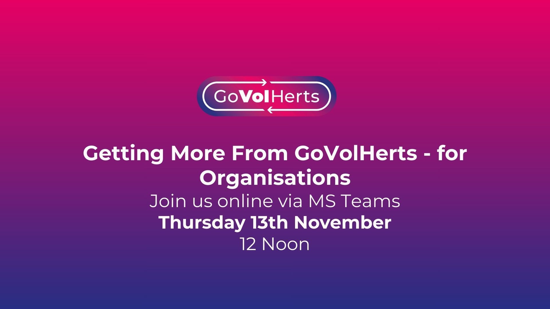 Getting More From GoVolHerts