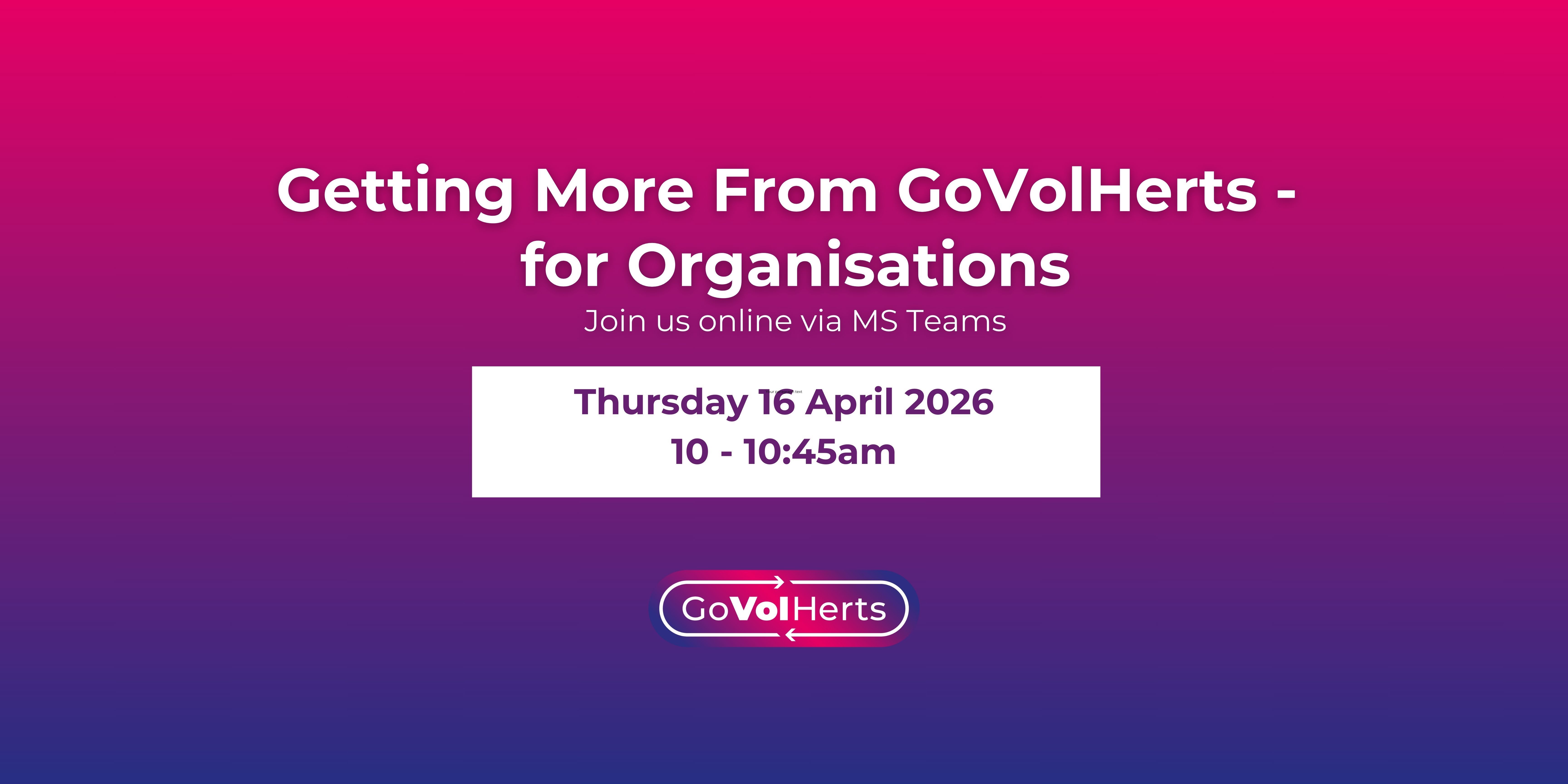 Getting More From GoVolHerts