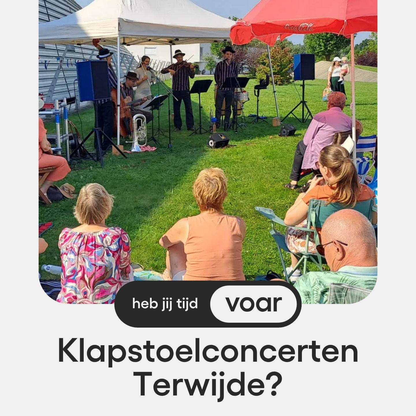 Heb jij tijd voar Klapstoelconcerten Terwijde?
