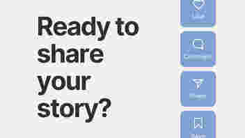Black writing on a pale grey background saying 'Ready to share your story?' To the right of the text there are four blue icons: Like, comment, share, save.