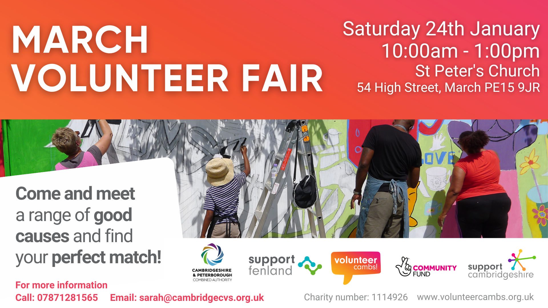 We see a bright image of people painting a mural. We see the Support  Cambridgeshire, Support Fenland, CPCA, National Lottery and the Volunteer Cambs logo. Text reads: March Volunteer Fair. Saturday 24th January 10:00am - 1:00pm St Peter's Church 54 High Street, March PE15 9JR. Come and meet  a range of good causes and find your perfect match. 