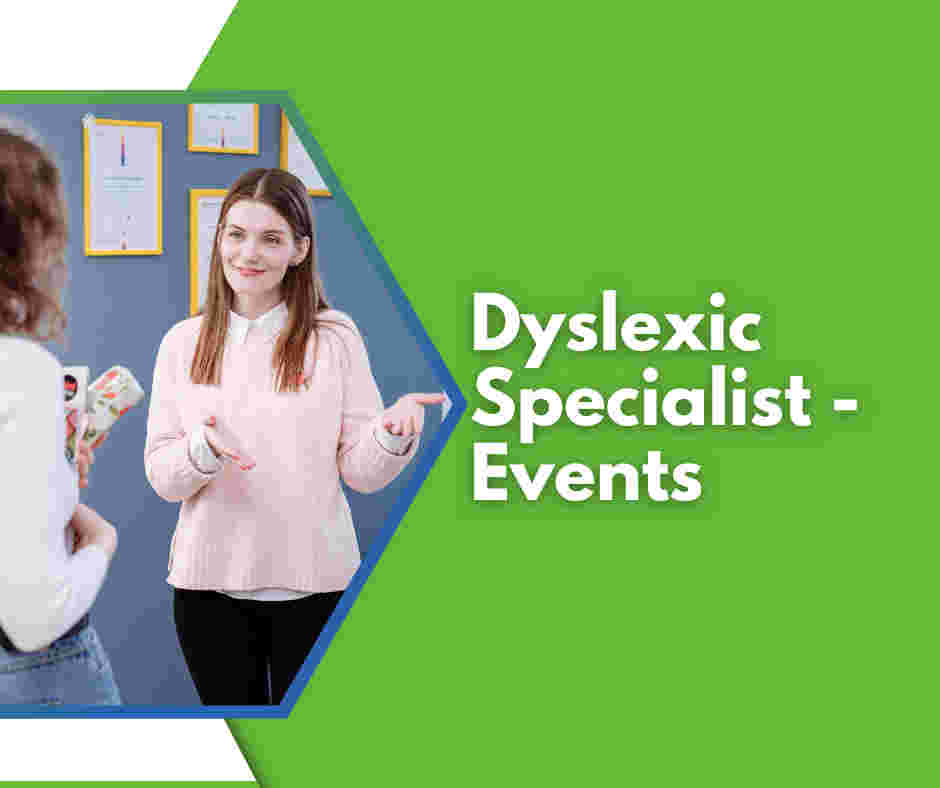 Dyslexic Specialist - Event Volunteer
