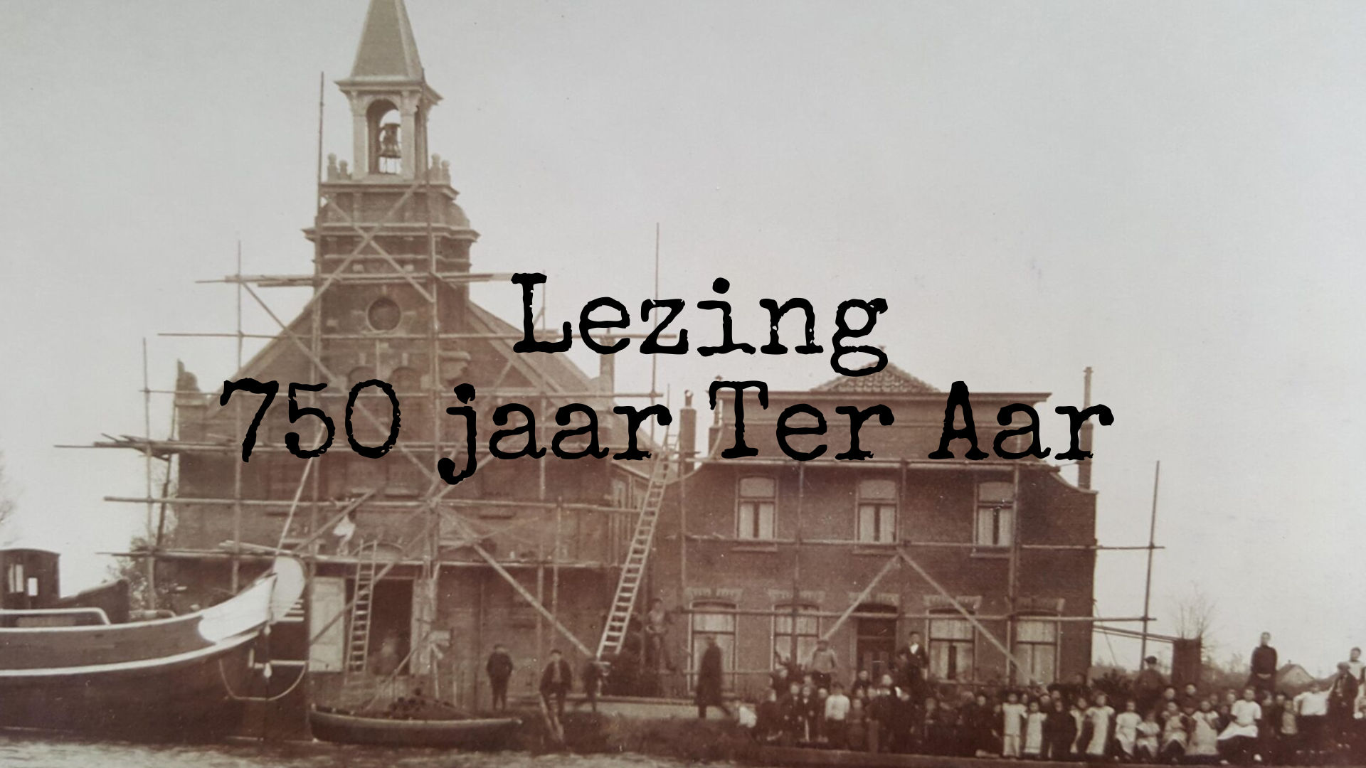 Lezing '750 jaar Ter Aar' bij !Triggr