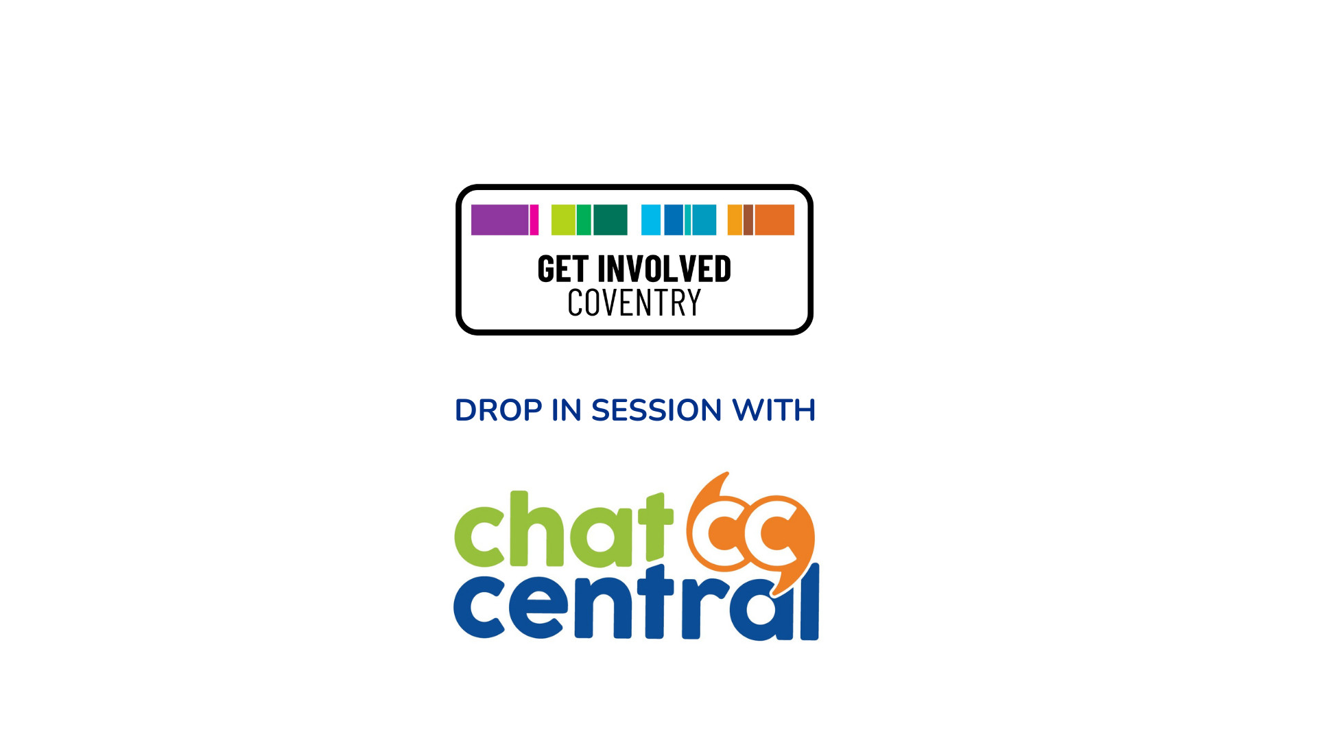 Chat Central: Get Involved Coventry Drop In Session