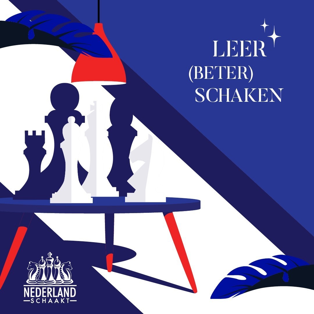 LEER (BETER) SCHAKEN