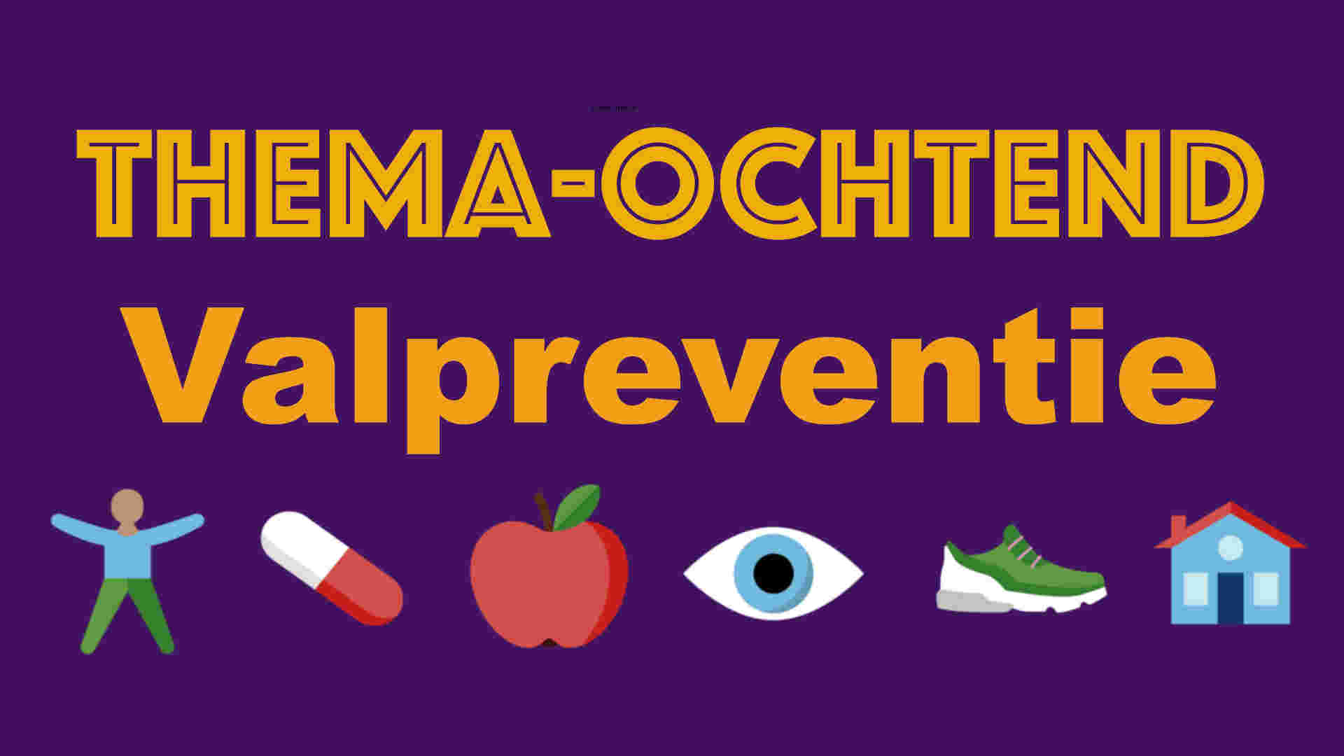 Thema-ochtend Valpreventie