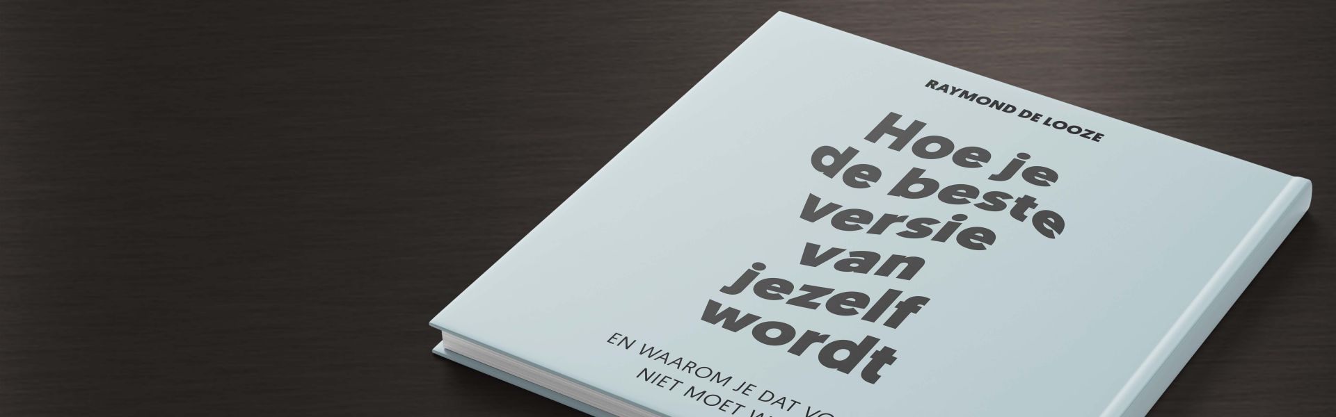 Hoe je de beste versie van jezelf wordt - Audioboek