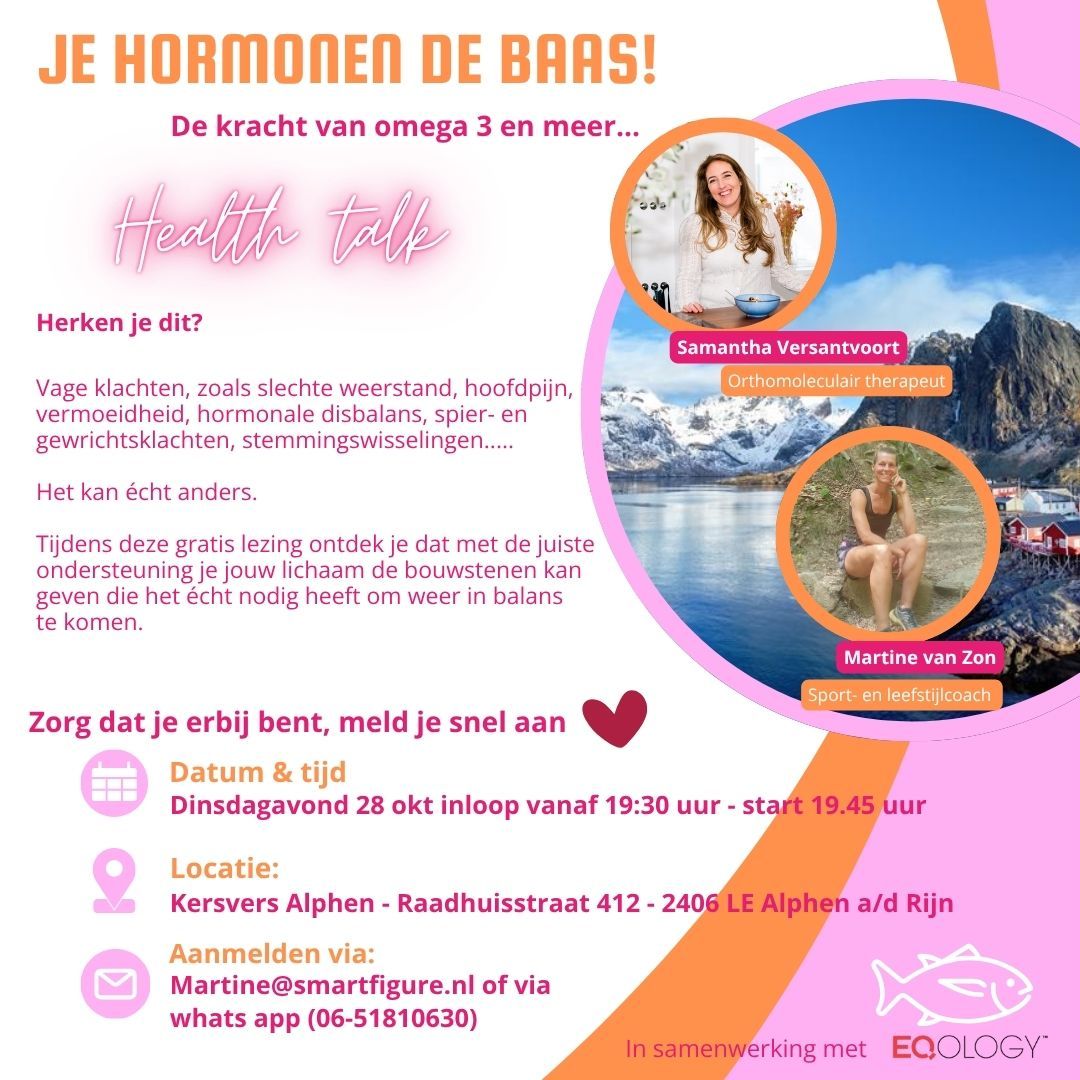 Health talk - Je hormonen de baas - de kracht van omega 3 en meer....