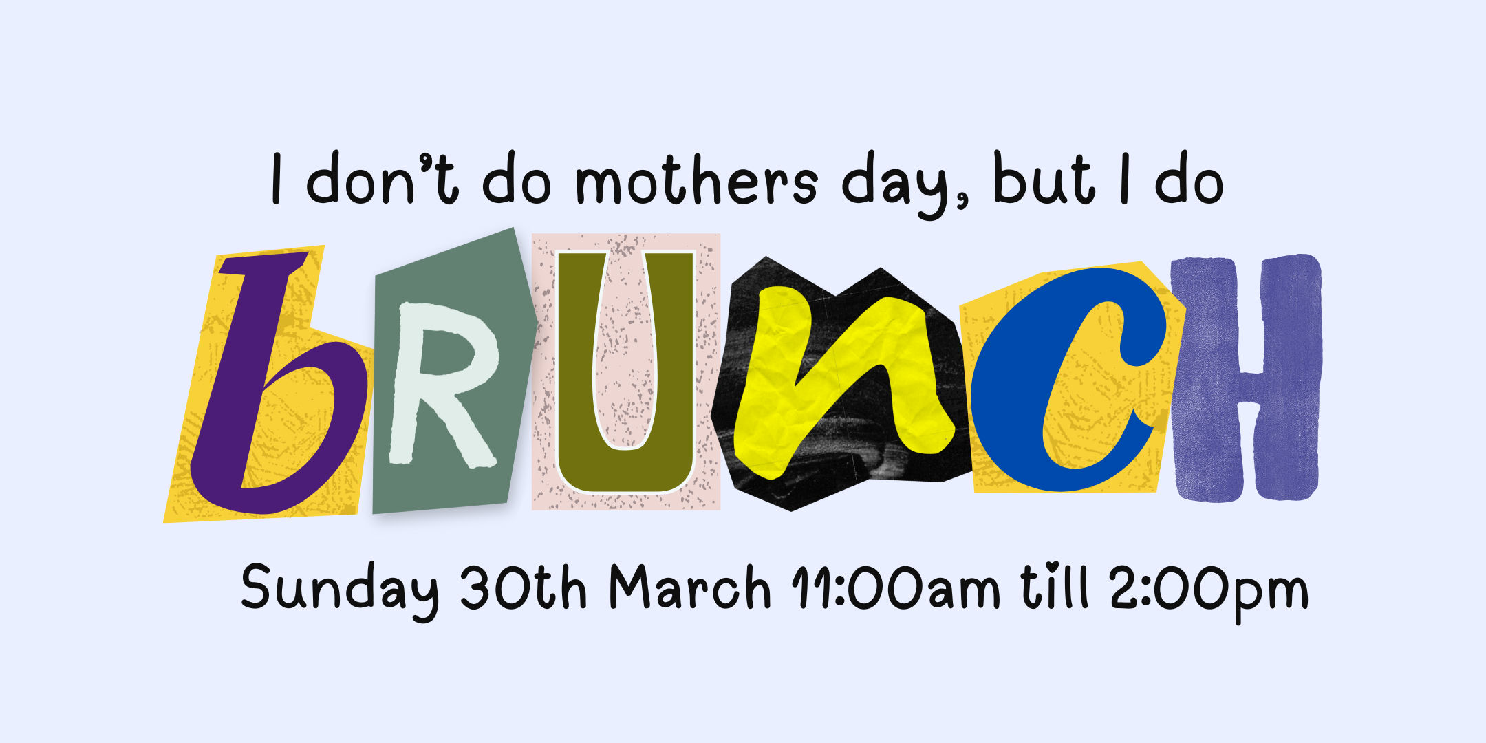 I don't do mothers day, but I do a brunch.