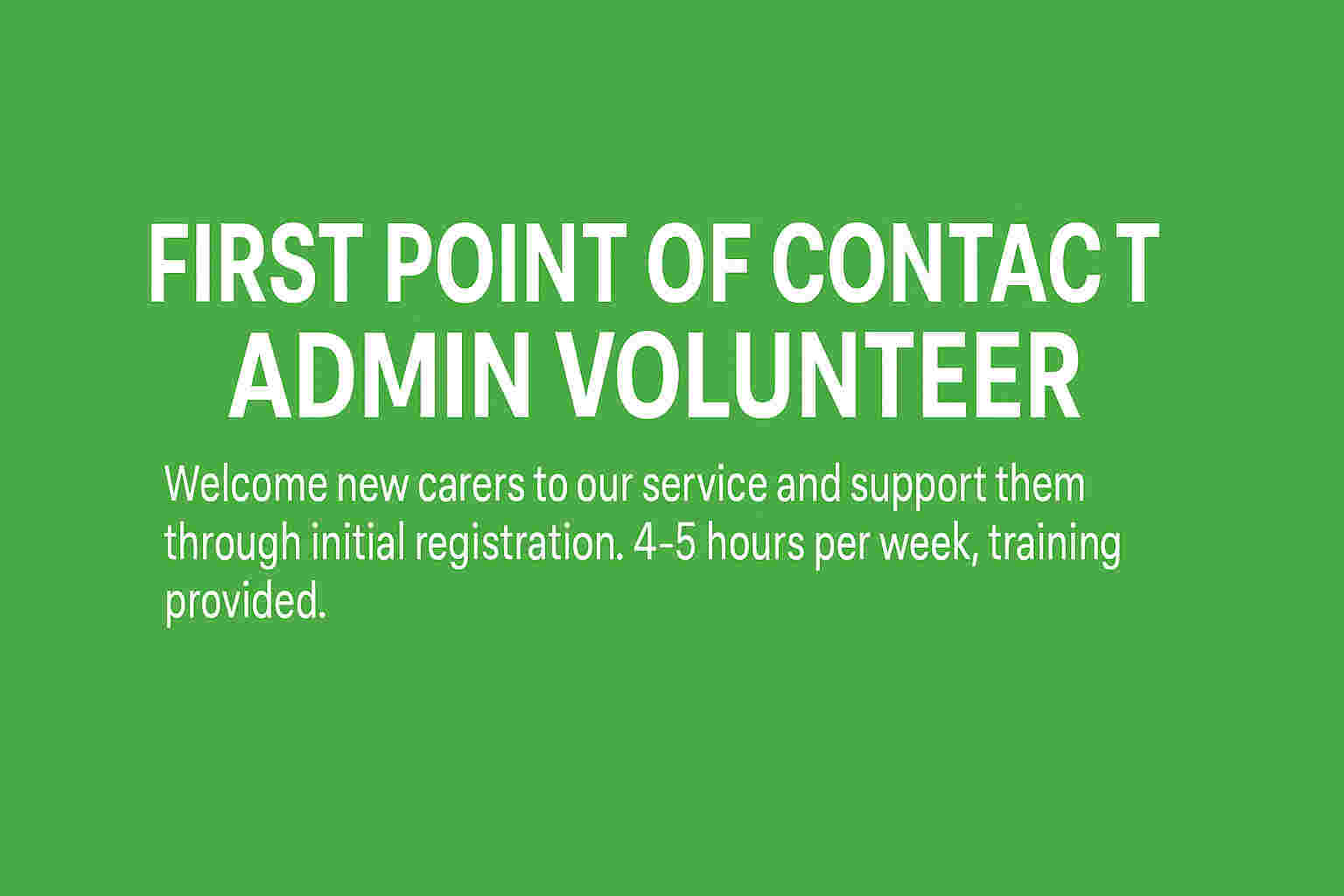 First Point of Contact Admin Volunteer