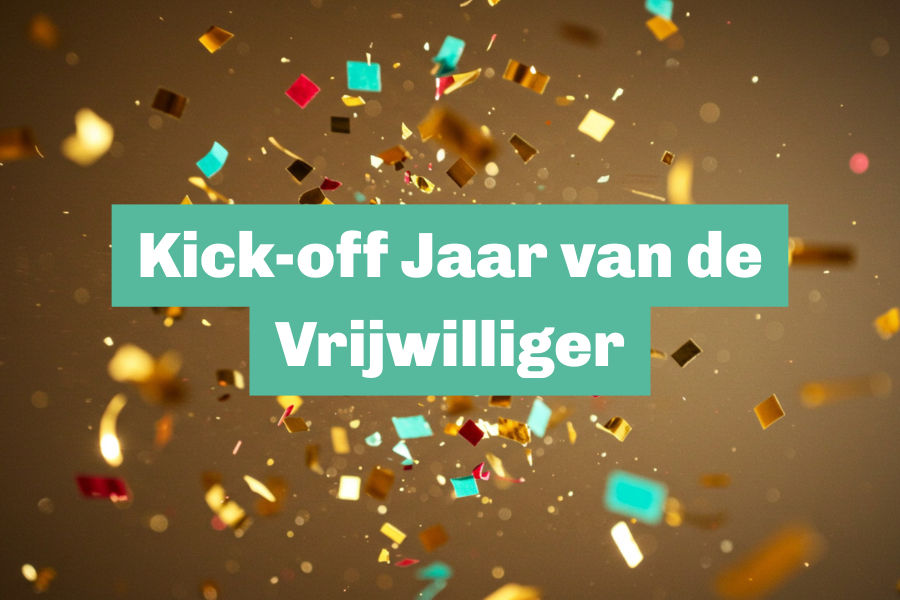 Kick-off Jaar van de vrijwilliger