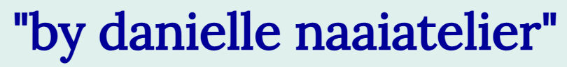 Naaiatelier "by Danielle"
