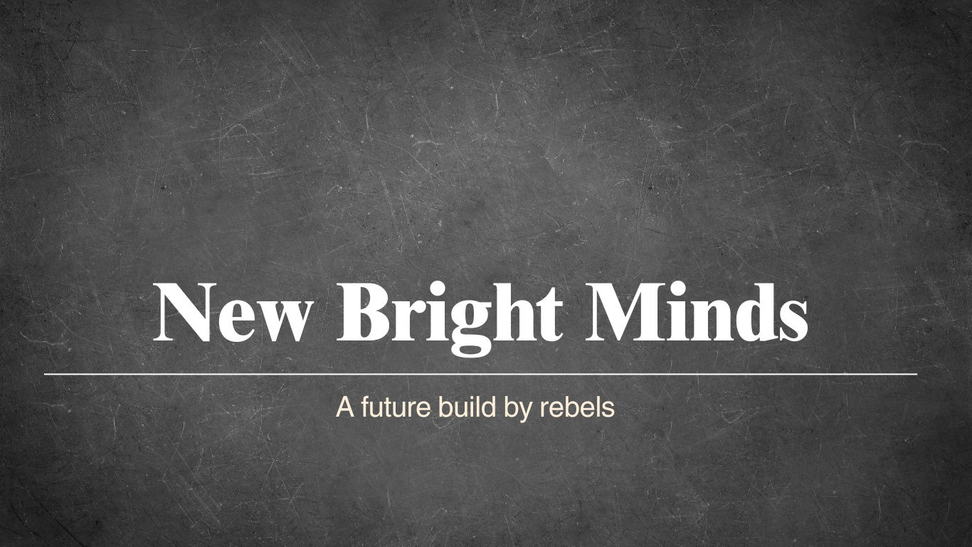 New Bright Minds