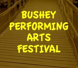 Bushey Performing Arts Festival