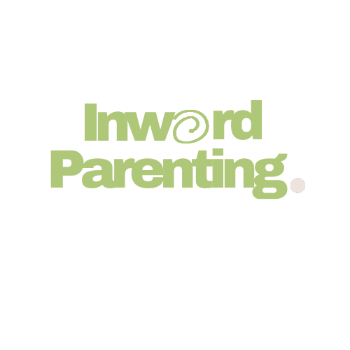 Inward Parenting