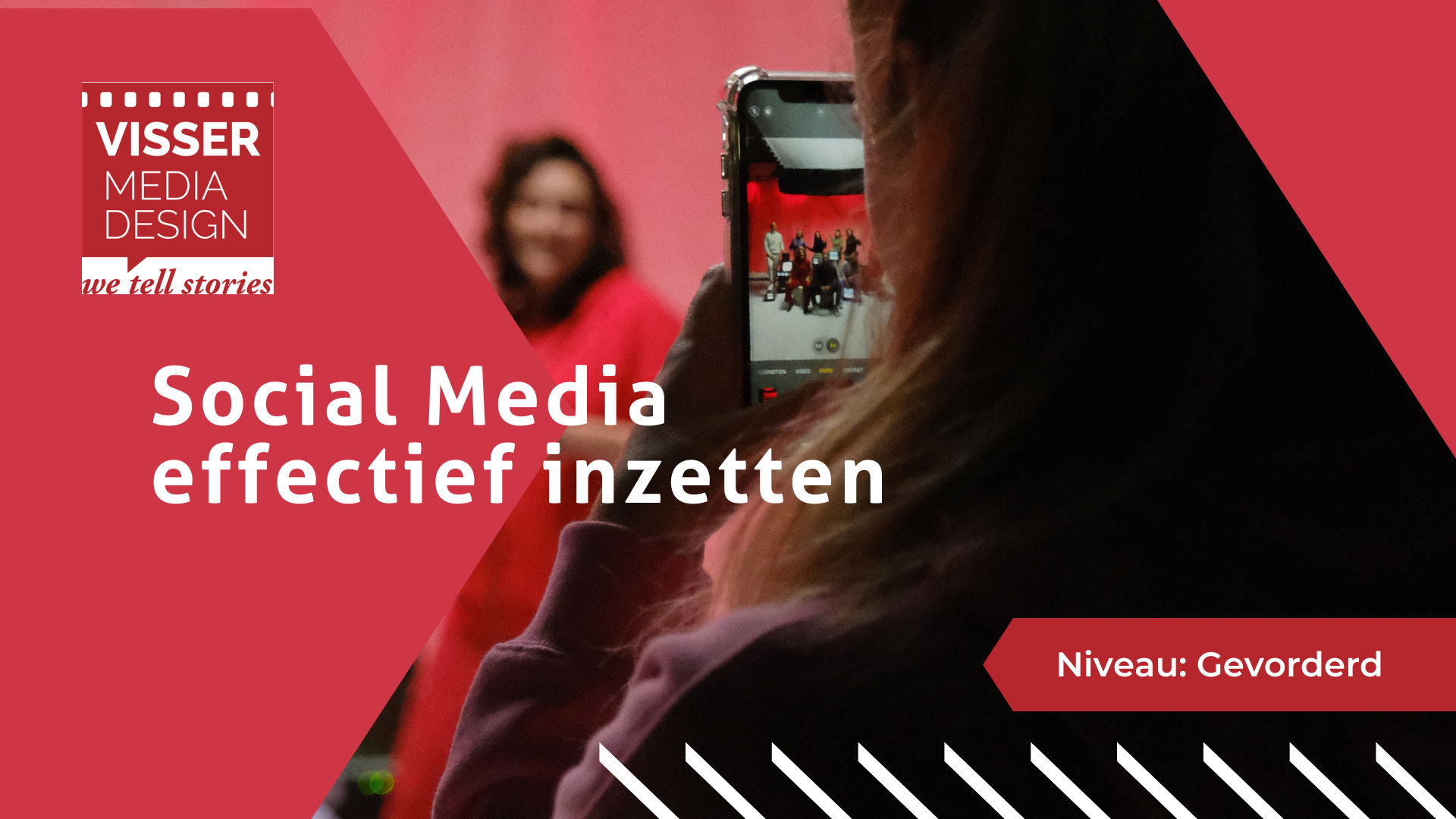 Social Media effectief inzetten Gevorderden door Visser Media & Design