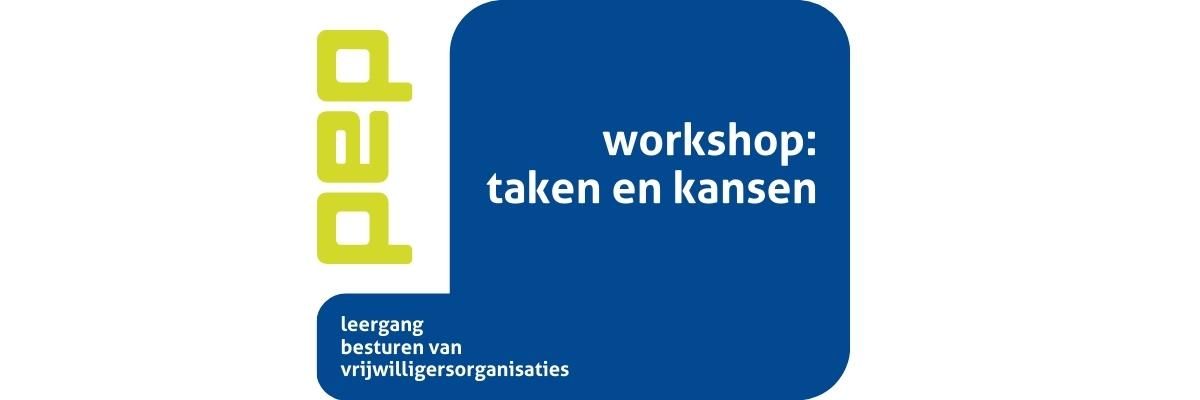 Taken en kansen (deel 1 Leergang besturen van vrijwilligersorganisaties)