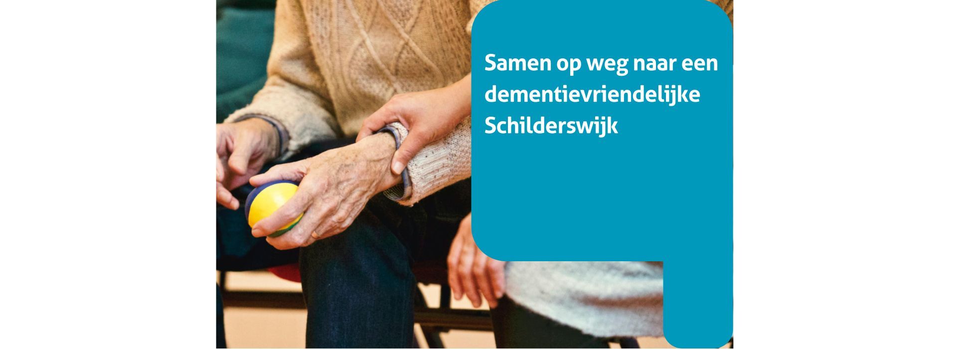 Samen op weg naar een dementievriendelijke Schilderswijk 