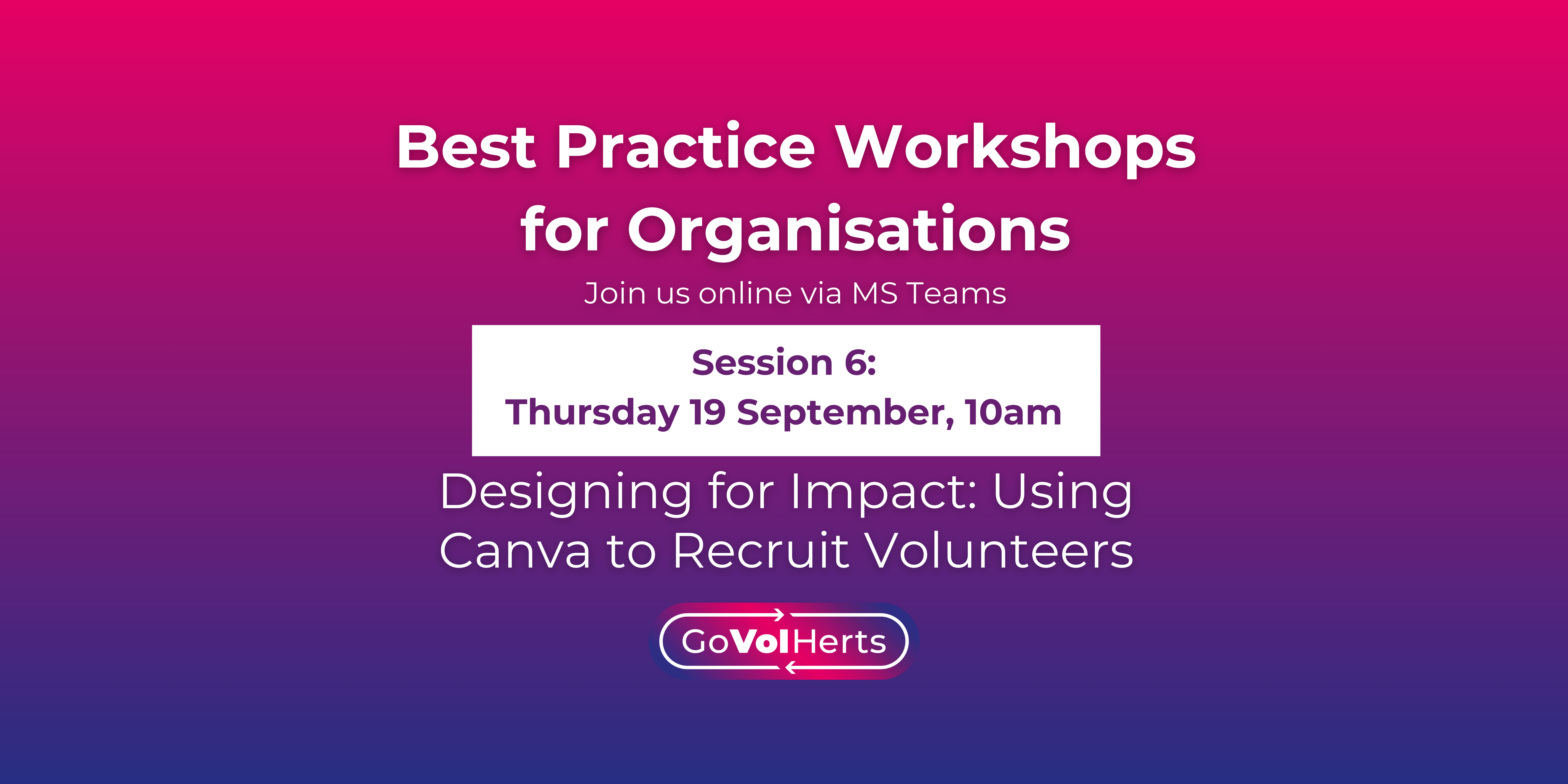 Best Practice Workshop for Organisations Session #6
