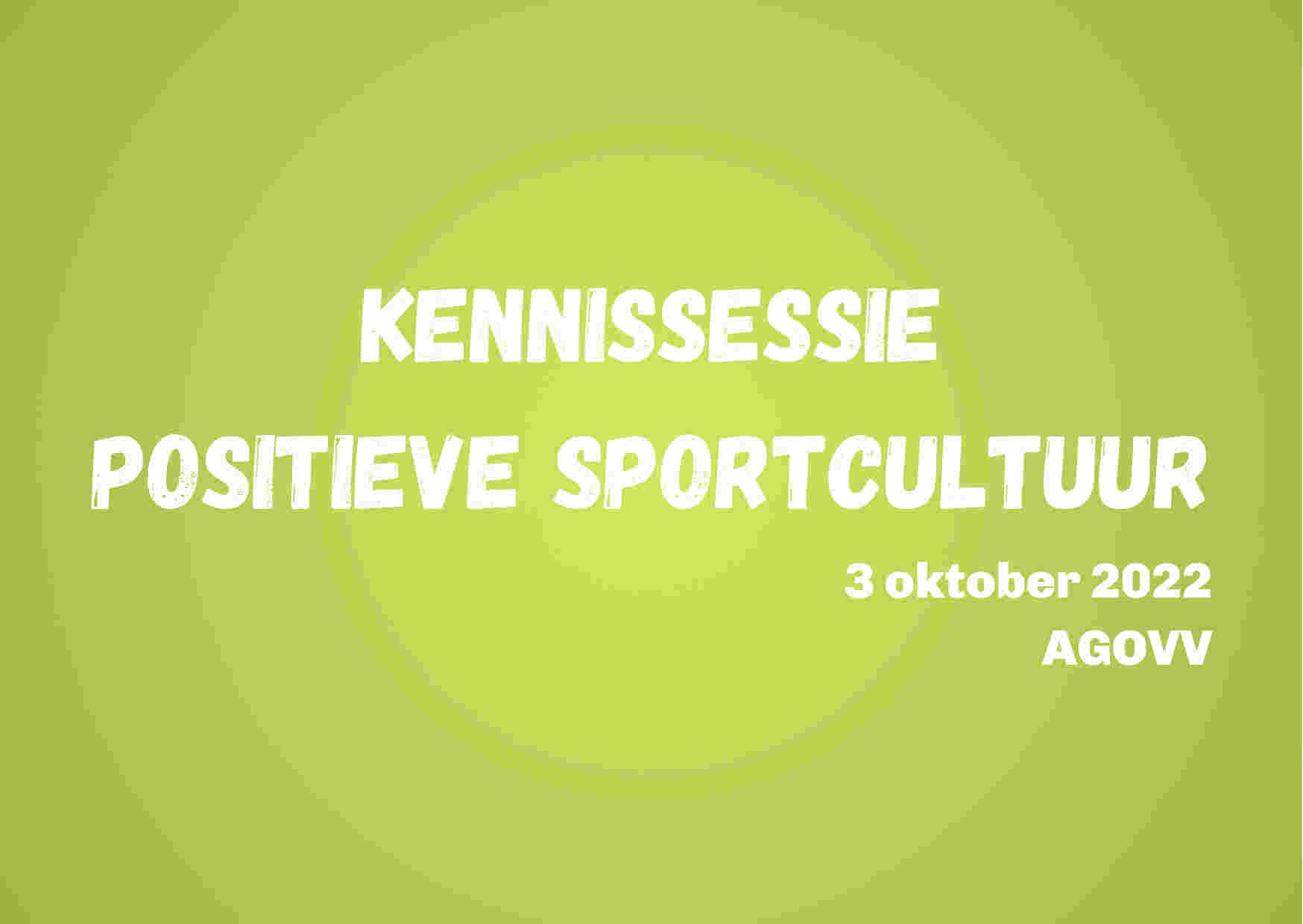Kennissessie Positieve Sportcultuur