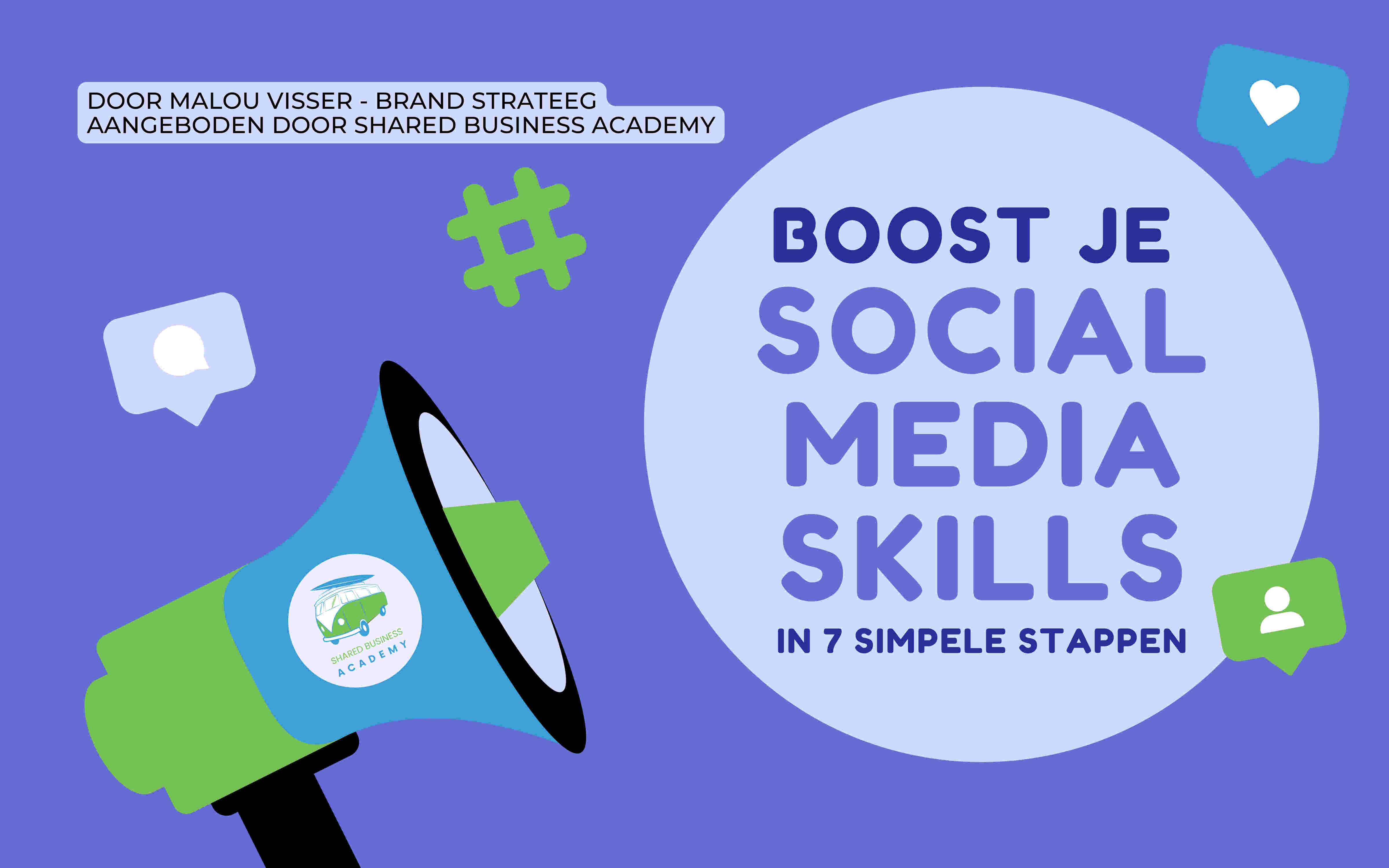 Boost je social media skills in 7 simpele stappen