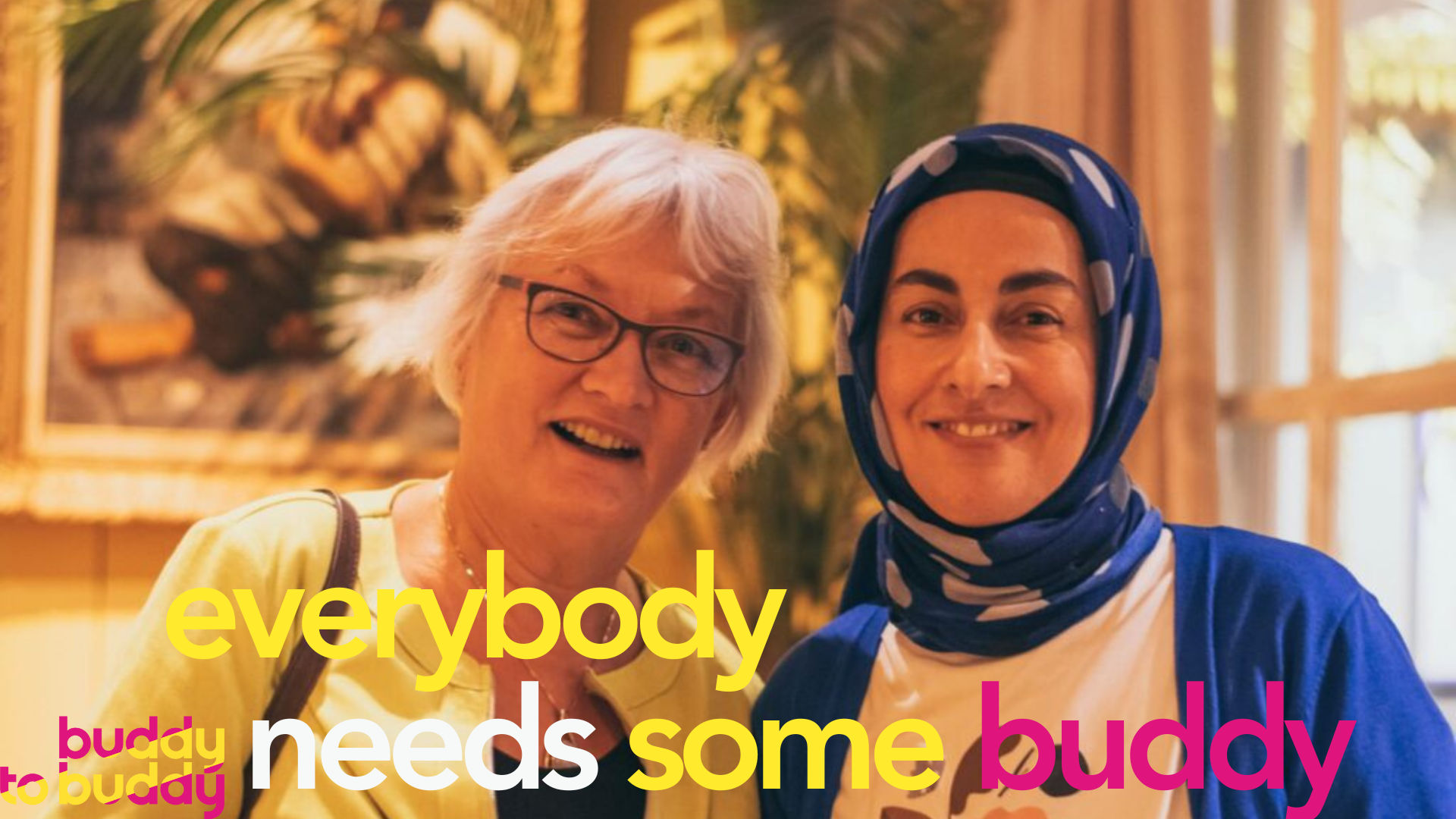 Buddy to Buddy - everybody needs some buddy!