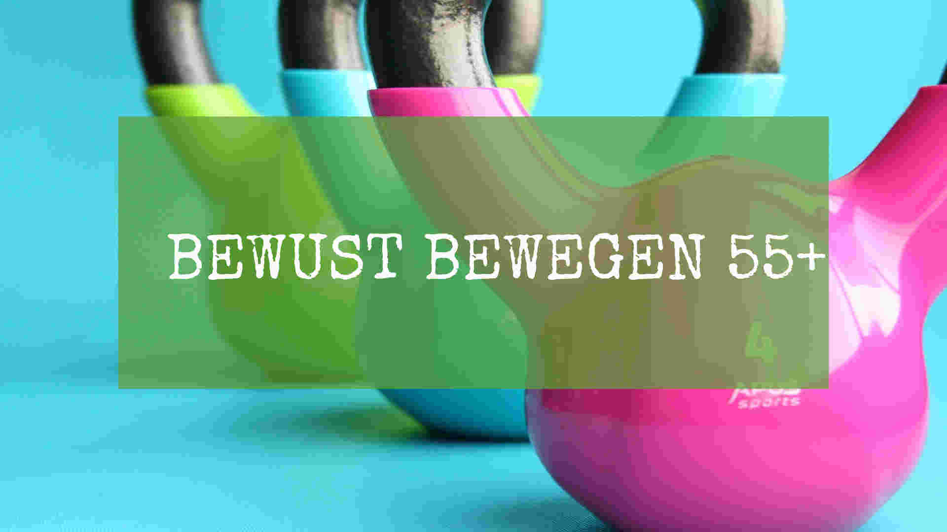 Bewust Bewegen 55+
