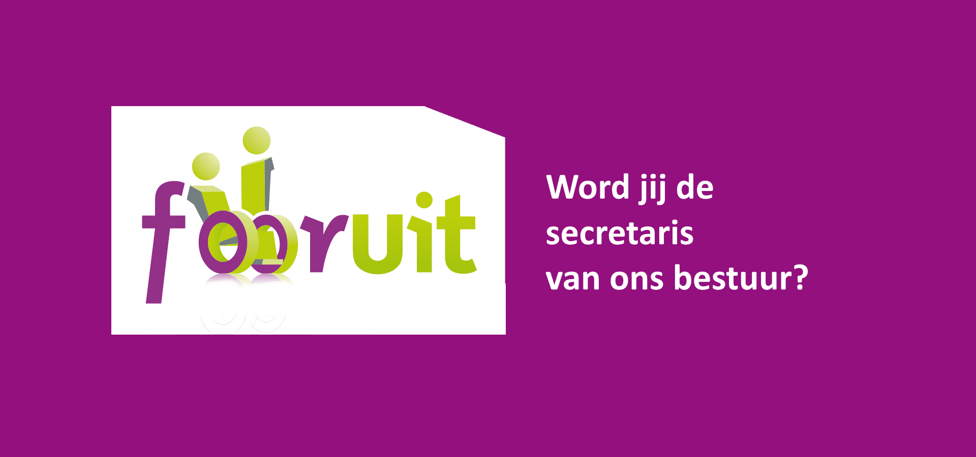 Secretaris voor ons bestuur