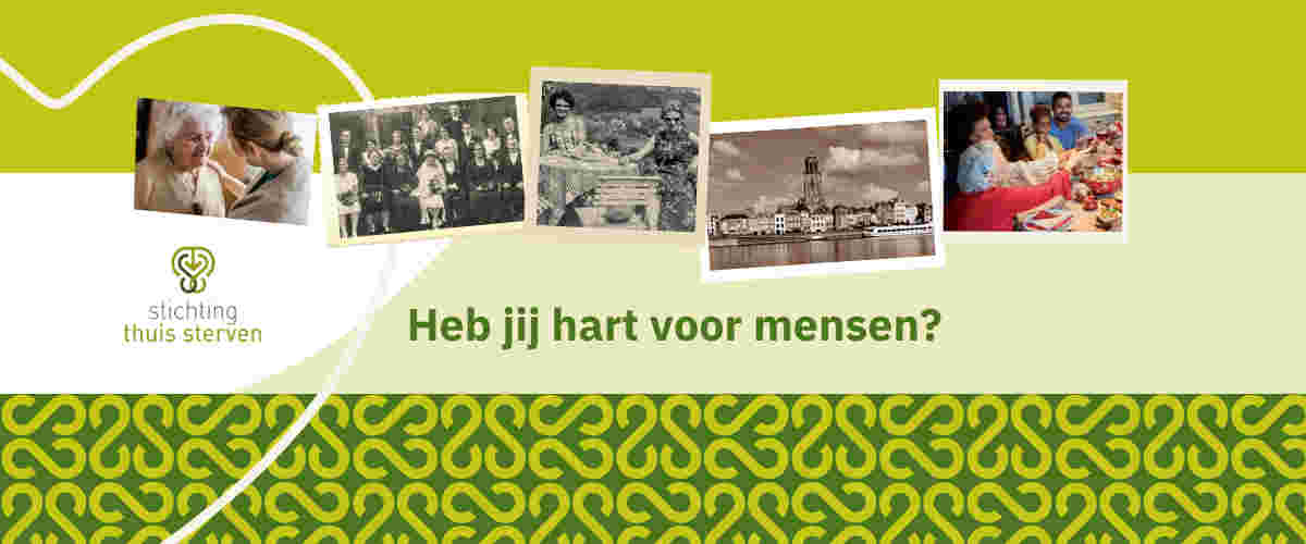 Heb jij een warm hart voor mensen in hun laatste levensfase?