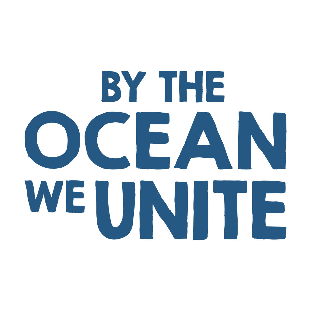 By the Ocean we Unite