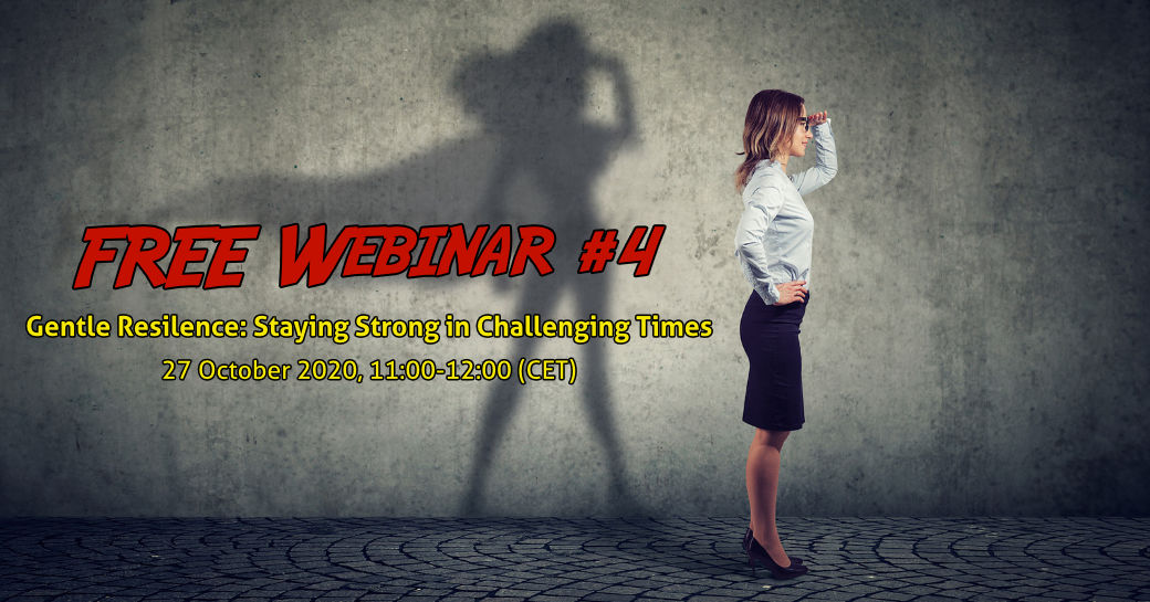 "Gentle Resilience - Staying Strong in Challenging Times" with speakers Manuela Damant and Dovile Corrigan of the leadership organization Azkua. 