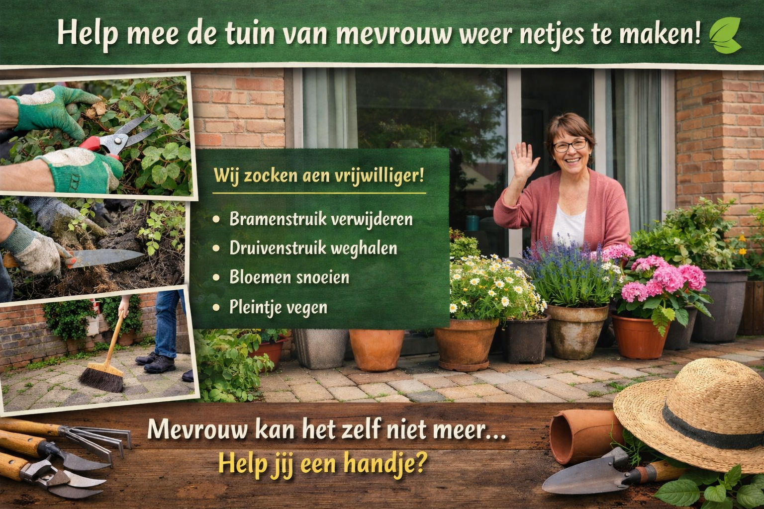 Help mee de tuin van mevrouw weer in orde te maken