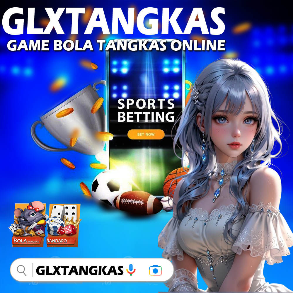 GLXTANGKAS | situs asli Tangkasnet Indonesia, Resmi Terpercaya