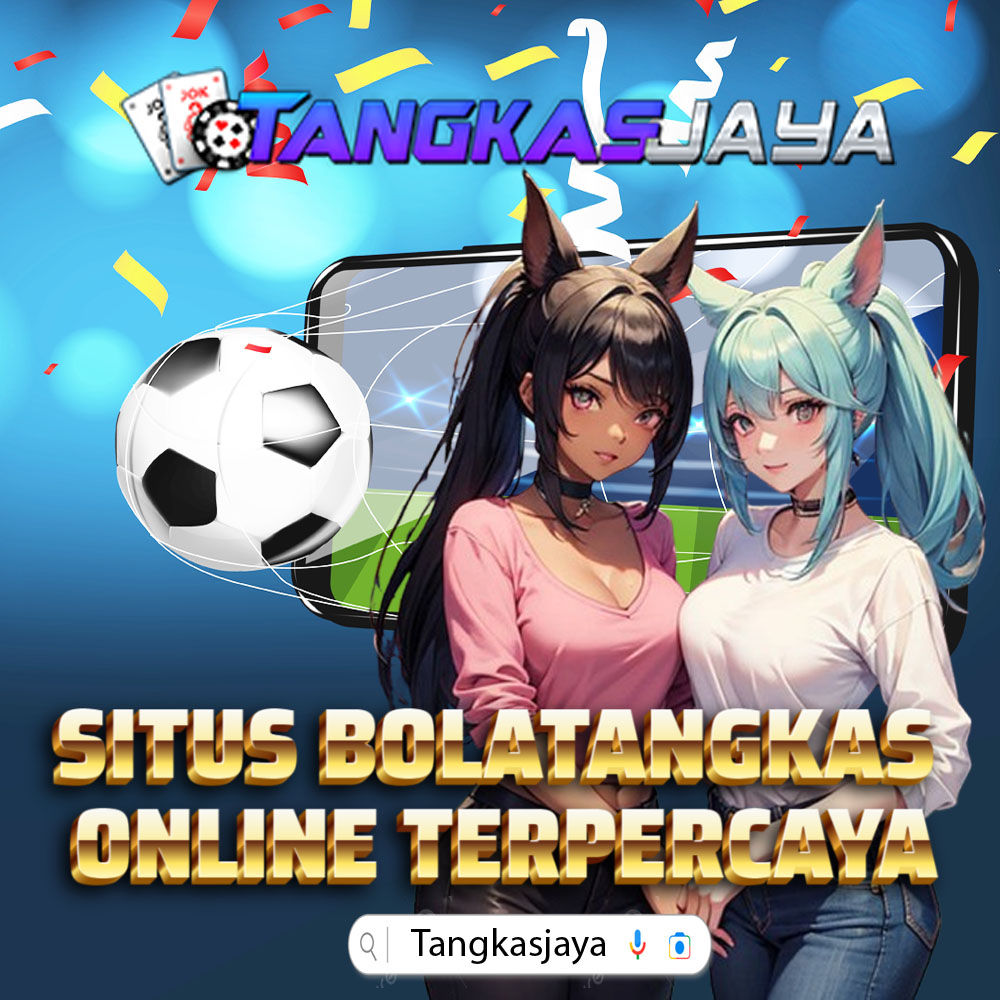 TangkasJaya – Main Bola Tangkas dan Menang Setiap Hari!