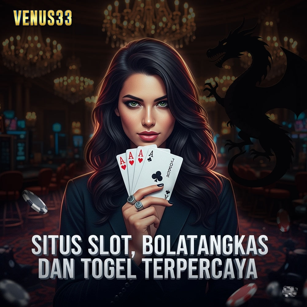 Venus33 – Situs Slot, Bolatangkas, Casino & Togel Online Terpercaya 2025