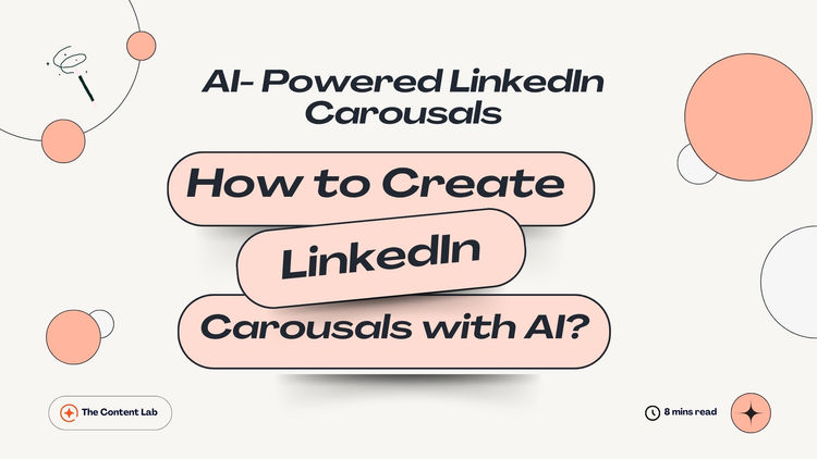 How to Create LinkedIn Carousels with AI: Complete Guide (2025)