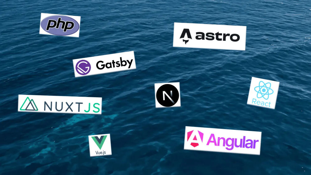 Sea of coding frameworks: PHP, React, Angular, Vue, Nuxt and othersGatsby, Astro, NextJS, 